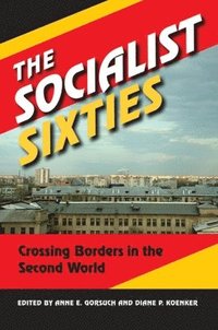 bokomslag The Socialist Sixties