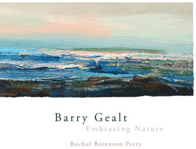 bokomslag Barry Gealt, Embracing Nature