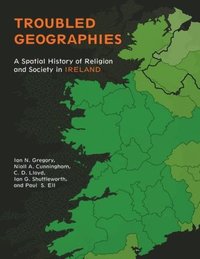 bokomslag Troubled Geographies