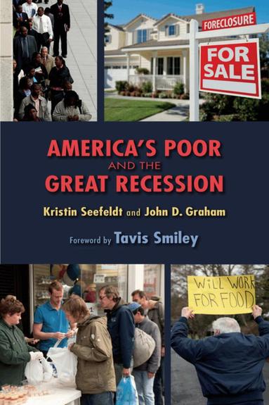 Kristin Seefeldt, John D. Graham - America's Poor and the Great Recession, Häftad