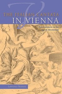 bokomslag The Italian Cantata in Vienna