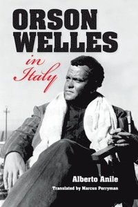 bokomslag Orson Welles in Italy