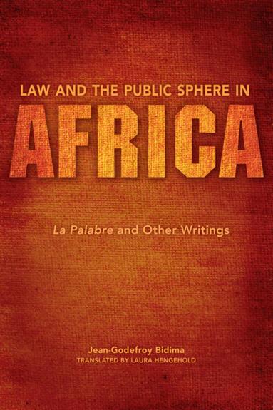 Jean Godefroy Bidima - Law and the Public Sphere in Africa, Inbunden