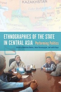 bokomslag Ethnographies of the State in Central Asia
