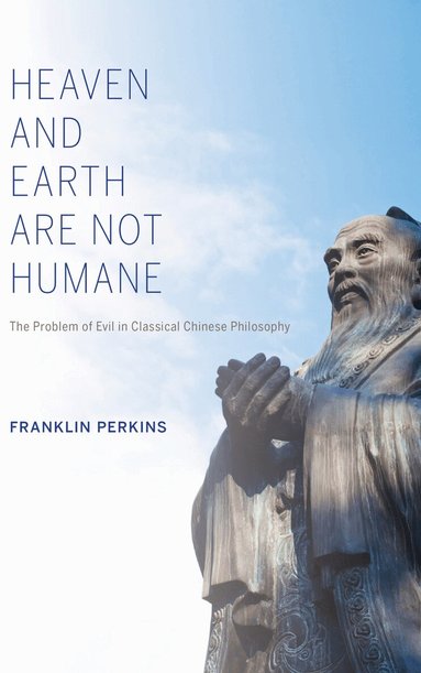 Franklin Perkins - Heaven and Earth Are not Humane, Häftad