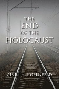 bokomslag The End of the Holocaust