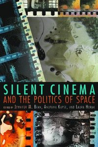 bokomslag Silent Cinema and the Politics of Space