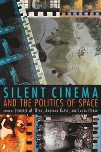 bokomslag Silent Cinema and the Politics of Space