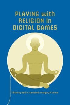 bokomslag Playing with Religion in Digital Games