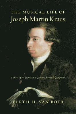 bokomslag The Musical Life of Joseph Martin Kraus