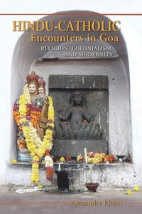 bokomslag Hindu-Catholic Encounters in Goa