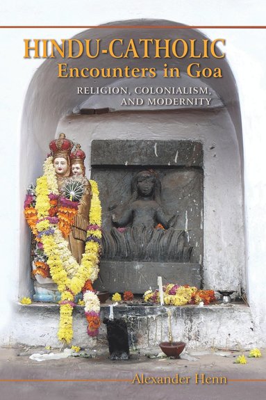 bokomslag Hindu-Catholic Encounters in Goa