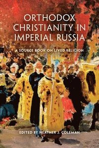 bokomslag Orthodox Christianity in Imperial Russia