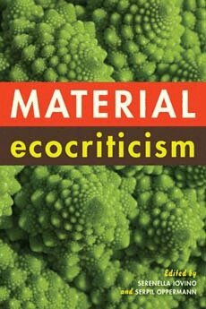 Serenella Iovino, Serpil Oppermann - Material Ecocriticism, Häftad