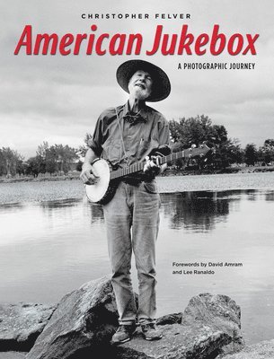 Christopher Felver - American Jukebox, Inbunden