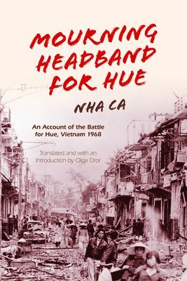 Nha Ca - Mourning Headband for Hue, Inbunden