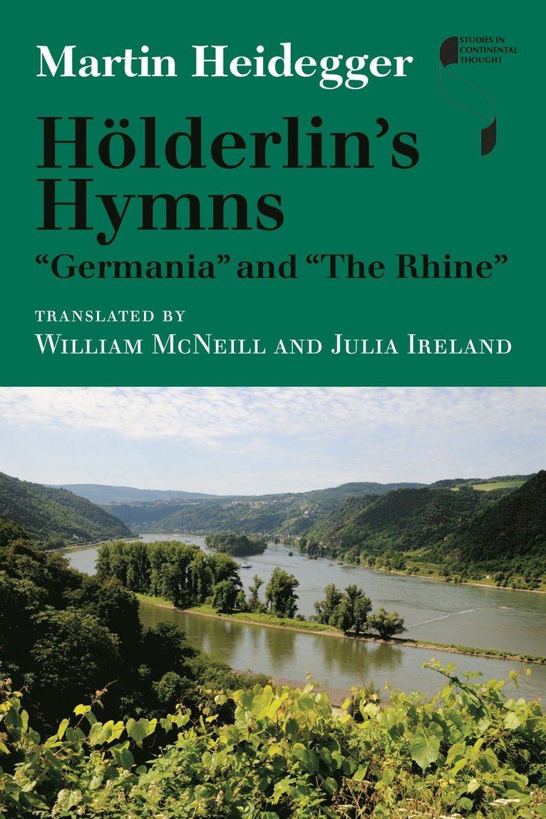 Martin Heidegger - Hölderlin's Hymns "Germania" and "the Rhine", Inbunden