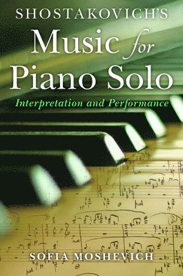 Shostakovich's Music for Piano Solo 1