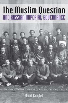 Elena I. Campbell - Muslim Question and Russian Imperial Governance, Inbunden