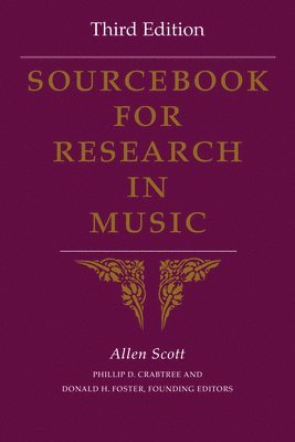 Allen Scott - Sourcebook for Research in Music, Third Edition, Häftad