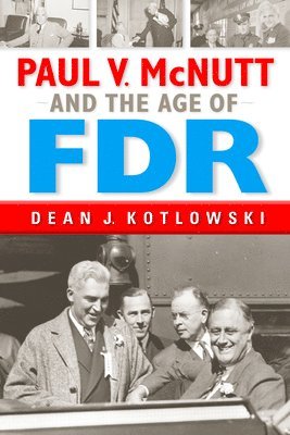 Paul V. McNutt and the Age of FDR 1