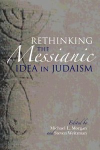 bokomslag Rethinking the Messianic Idea in Judaism