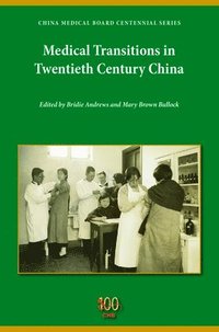bokomslag Medical Transitions in Twentieth-Century China