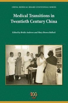 bokomslag Medical Transitions in Twentieth-Century China