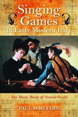 Singing Games in Early Modern Italy 1