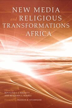Rosalind I. J. Hackett, Benjamin F. Soares - New Media and Religious Transformations in Africa, Inbunden