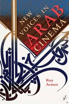 Roy Armes - New Voices in Arab Cinema, Häftad