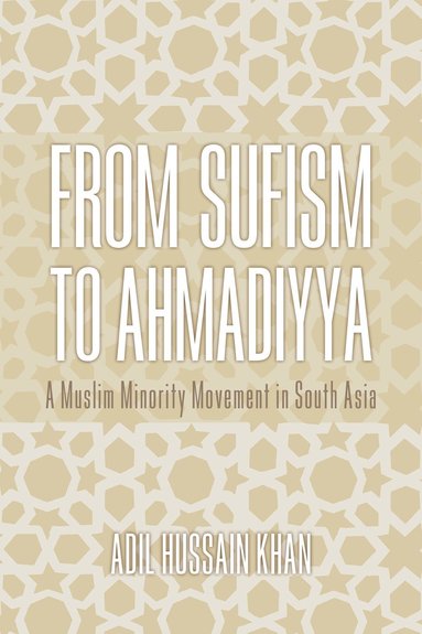 bokomslag From Sufism to Ahmadiyya