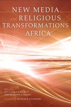 Rosalind I. J. Hackett, Benjamin F. Soares - New Media and Religious Transformations in Africa, Häftad