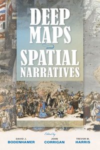 bokomslag Deep Maps and Spatial Narratives
