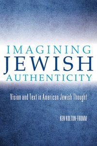 bokomslag Imagining Jewish Authenticity