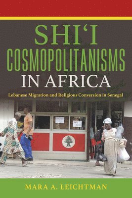 Shi'i Cosmopolitanisms in Africa 1