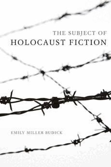Emily Miller Budick - Subject of Holocaust Fiction, Inbunden