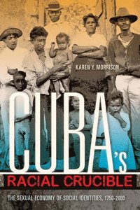 bokomslag Cuba's Racial Crucible