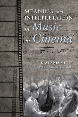 bokomslag Meaning and Interpretation of Music in Cinema
