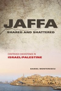 bokomslag Jaffa Shared and Shattered