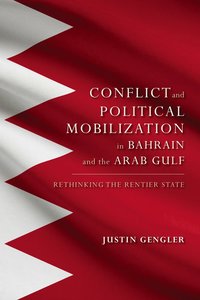 bokomslag Group Conflict and Political Mobilization in Bahrain and the Arab Gulf