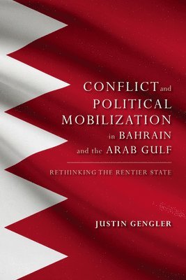 Group Conflict and Political Mobilization in Bahrain and the Arab Gulf
