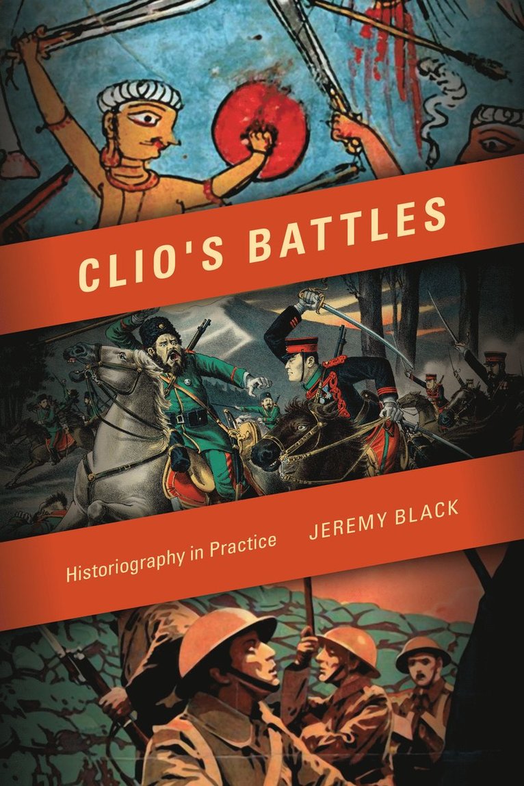 Jeremy Black, Jeremy M. Black, Jeremy M Black - Clio's Battles, Häftad