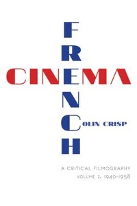 bokomslag French CinemaA Critical Filmography