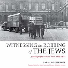 Sarah Gensburger, Robert O. Paxton, Herrick Chapman - Witnessing the Robbing of the Jews, Häftad