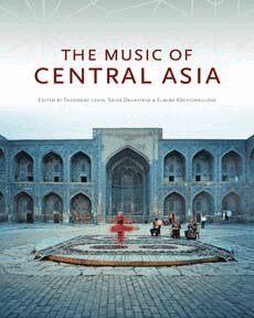 Mark Slobin, Theodore Levin, Saida Daukeyeva, Elmira Köchümkulova - Music of Central Asia, Inbunden