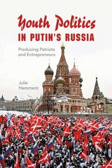 Julie Hemment - Youth Politics in Putin's Russia, Inbunden