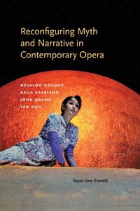 bokomslag Reconfiguring Myth and Narrative in Contemporary Opera