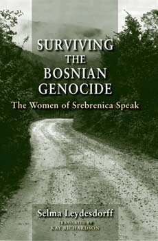 Selma Leydesdorff - Surviving the Bosnian Genocide, Häftad