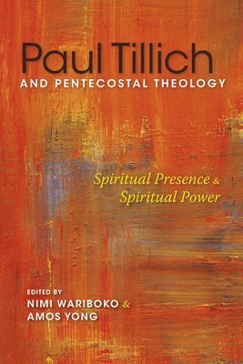 Paul Tillich and Pentecostal Theology 1